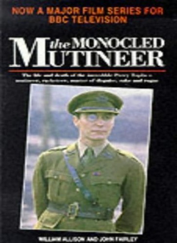 The monocled mutineer william - monocled, mutineer-william